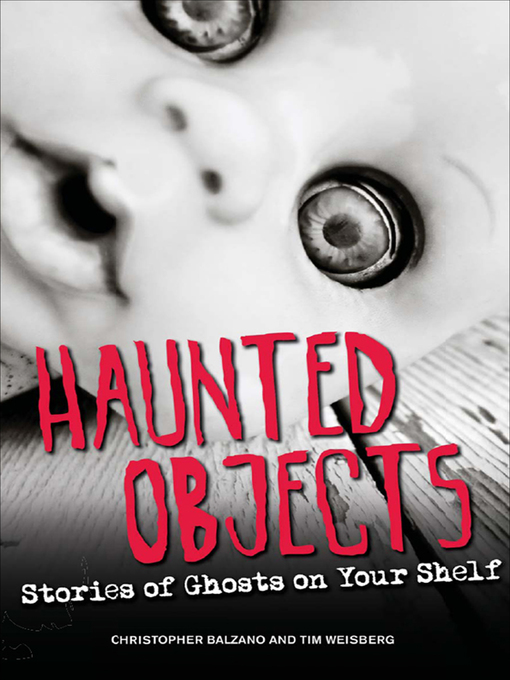 Title details for Haunted Objects by Christopher Balzano - Available